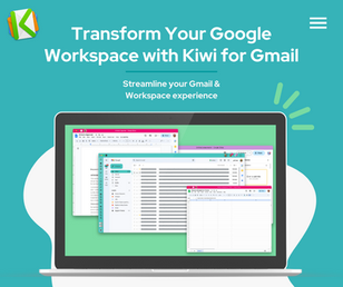 Transform Your Google Workspace with Kiwi for Gmail