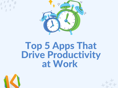 Top 5 Apps for Increasing Productivity at Work