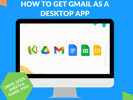 How to get Gmail as a Desktop App